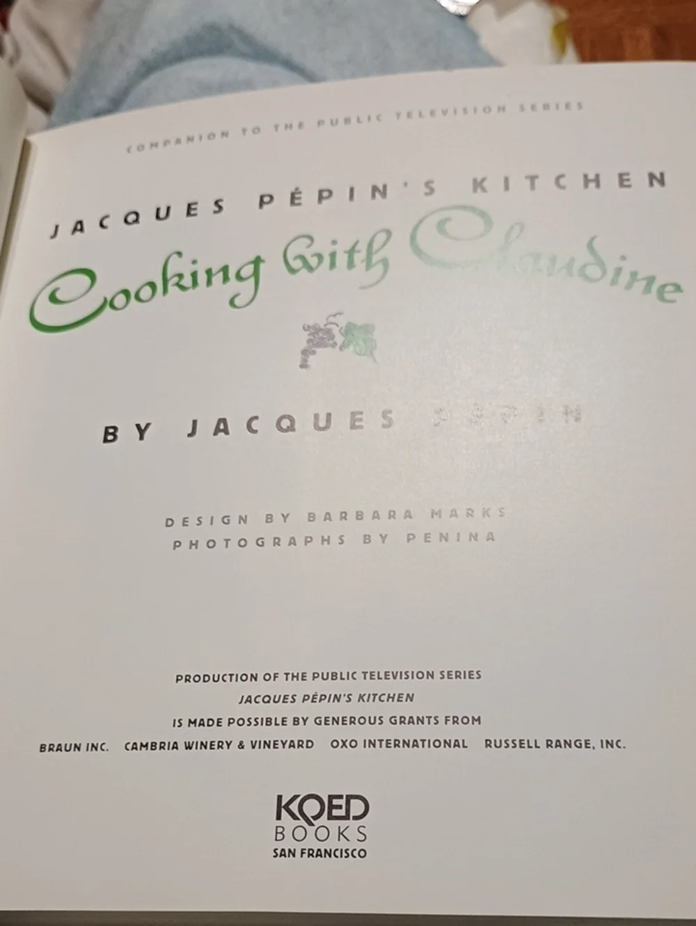 Jacques Pepin's Kitchen: Cooking with Claudine - Yellow Cover Cookbook